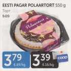 EESTI PAGAR POLAARTORT 550 G