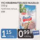 VICI KRABIMAITSELISED NUUDLID 200 G