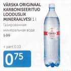 Allahindlus - VÄRSKA ORIGINAAL KARBONISEERITUD LOODUSLIK MINERAALVESI 1 L