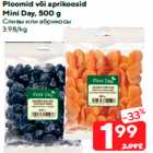 Ploomid või aprikoosid
Mini Day, 500 g
