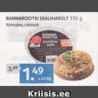 RANNAROOTSI SEALIHASÜLT 330 G