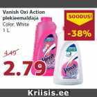 Allahindlus - Vanish Oxi Action
plekieemaldaja