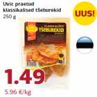 Allahindlus - Uvic praetud
klassikalised tšeburekid
250 g