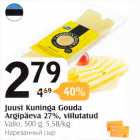 Allahindlus - Juust kuninga Gouda Argipäeva 27%, viilutatud