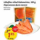 Allahindlus - Lõhefilee viilud Kalameister, 100 g