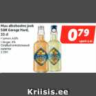 Allahindlus - Muu alkohoolne jook
S&R Garage Hard,
33 cl