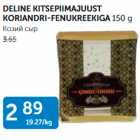 DELINE KITSEPIIMAJUUST KORIANDRI-FENUKREEKIGA 150 G

