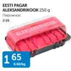 EESTI PAGAR ALEKSANDRIKOOK 250 g