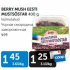 BERRY MUSH EESTI MUSTSÕSTAR 400 G