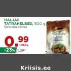 HALJAS
TATRAHELBED, 500 g