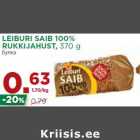 Allahindlus - LEIBURI SAIB 100%
RUKKIJAHUST, 370 g