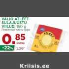 VALIO ATLEET
SULAJUUSTU
VIILUD, 150 g