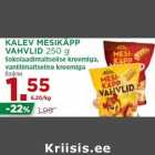 Allahindlus - KALEV MESIKÄPP
VAHVLID 250 g
šokolaadimaitselise kreemiga,
vanillimaitselise kreemiga