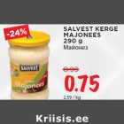 SALVEST KERGE
MAJONEES
290 g