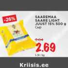 SAAREMAA
SAARE LIGHT
JUUST 15% 500 g