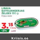 Allahindlus - LIBAVA
SUITSUANGERJAS
ŽELEES 180 g