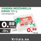 Allahindlus - VÄNDRA MOZZARELLA
KIRSID 125 g