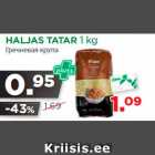 Allahindlus - HALJAS TATAR 1 kg