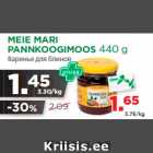 Allahindlus - MEIE MARI
PANNKOOGIMOOS 440 g