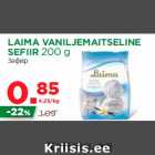 Allahindlus - LAIMA VANILJEMAITSELINE
SEFIIR 200 g