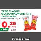 Allahindlus - TERE CLASSIC
GLASUURKOHUKE