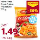 Allahindlus - Farm Frites
Oven Crinkle
friikartulid
750 g