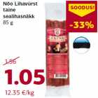 Allahindlus - Nõo Lihavürst
taine
sealihasnäkk
85 g