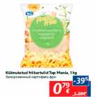 Külmutatud friikartulid Top Mania, 1 kg
