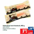 Suitsutatud vorst Vanakooli, 450 g
