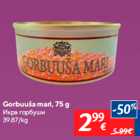 Gorbuuša mari, 75 g
