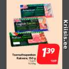 Allahindlus - Toorsuitsupeekon
Rakvere, 150 g