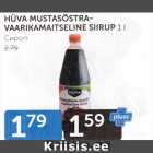 HÜVA MUSTASÕSTRAVAARIKAMAITSELINE SIIRUP 1 L