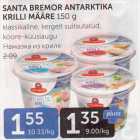 SANTA BREMOR ANTARKTIKA KRILLI MÄÄRE 150 G