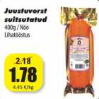 Allahindlus - Juustuvorst
suitsutatud