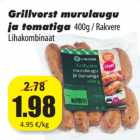 Allahindlus - Grillvorst murulaugu
ja tomatiga