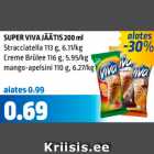 Allahindlus - SUPER VIVA JÄÄTIS 200 ml