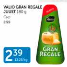 VALIO GRAN REGALE JUUST 180 G