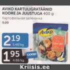 AVIKO KARTULIGRATÄÄNID KOORE JA JUUSTUGA 400 g