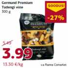 Allahindlus - Germund Premium
Tudengi eine
300 g