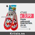 Poiste
sokksussid
PAW PATROL
29-30