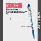 Pastapliiats
SCHNEIDER sinine**
1 tk