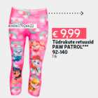 Tüdrukute retuusid
PAW PATROL***
92-140
1 tk