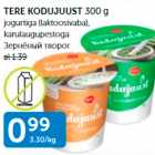 TERE KODUJUUST 300 G