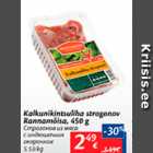 Allahindlus - Kalkunikintsuliha strogonov Rannamõisa, 450 g