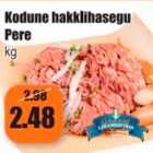 Kodune hakklihasegu Pere kg