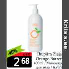 Allahindlus - Ihupiim Ziaja
Orange Butter
400ml