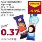 Allahindlus - Raks vanilliplombiir
küpsisega
60 g / 110 ml; Raks vanilli koorejäätis
vahvlitorus
68 g / 110 ml