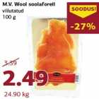 Allahindlus - M.V. Wool soolaforell
viilutatud
100 g