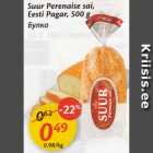 Suur Perenaise sai, Eesti Pagar, 500 g