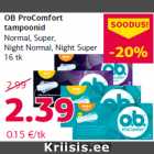 Allahindlus - OB ProComfort
tampoonid